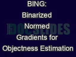 BING: Binarized Normed Gradients for Objectness Estimation