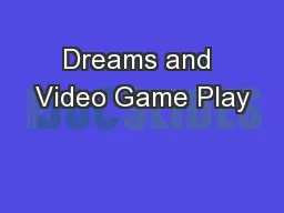 Dreams and Video Game Play