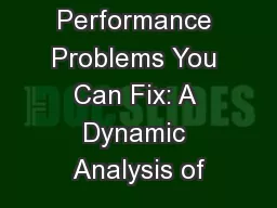 Performance Problems You Can Fix: A Dynamic Analysis of