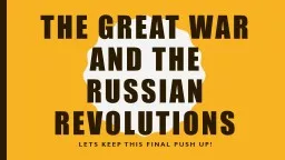 The Great War and the Russian Revolutions