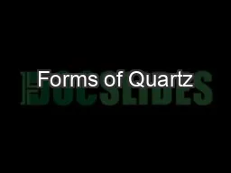 Forms of Quartz