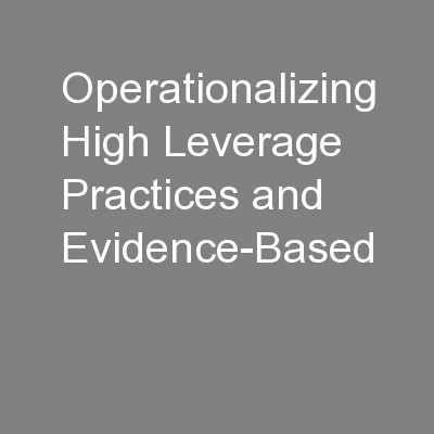 Operationalizing High Leverage Practices and Evidence-Based