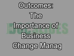 Achieving Outcomes: The Importance of Business Change Manag