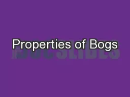 Properties of Bogs