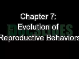 Chapter 7: Evolution of Reproductive Behaviors