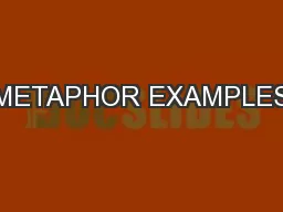 METAPHOR EXAMPLES