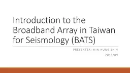 Introduction to the Broadband Array in Taiwan for Seismolog