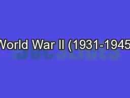 World War II (1931-1945)