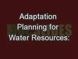Adaptation Planning for Water Resources: