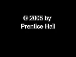 © 2008 by Prentice Hall