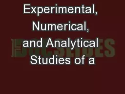 Experimental, Numerical, and Analytical Studies of a