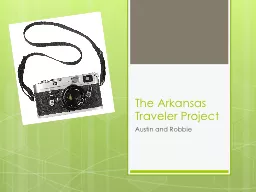 The Arkansas Traveler Project