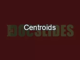 Centroids