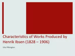 Characteristics of Works Produced by