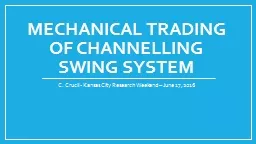 Mechanical trading of channelling swing system