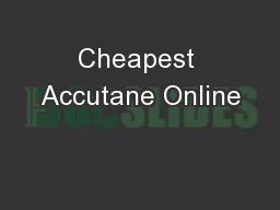 Cheapest Accutane Online
