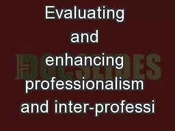 Evaluating and enhancing professionalism and inter-professi