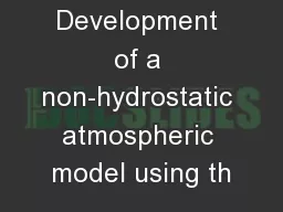 Development of a non-hydrostatic atmospheric model using th