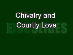 Chivalry and Courtly Love