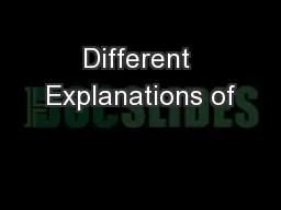 Different Explanations of