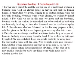Scripture Reading : 2 Corinthians 5:1-10