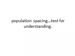 population spacing…test