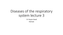 Diseases of the respiratory system lecture 3