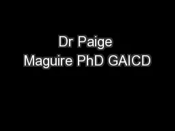 Dr Paige Maguire PhD GAICD