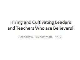 Hiring and Cultivating Leaders and Teachers Who are Believe