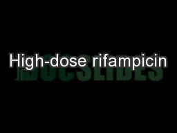 High-dose rifampicin