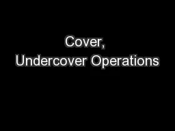 Cover, Undercover Operations