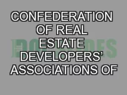CONFEDERATION OF REAL ESTATE DEVELOPERS’ ASSOCIATIONS OF