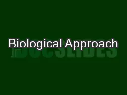 Biological Approach