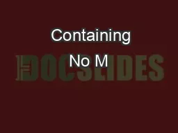   Containing No M