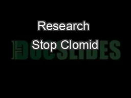 Research Stop Clomid