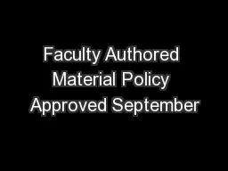 Faculty Authored Material Policy Approved September