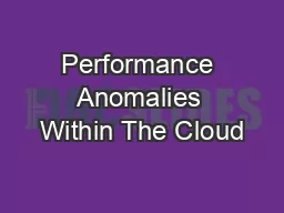 Performance Anomalies Within The Cloud