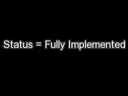 Status = Fully Implemented