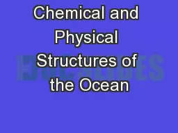 Chemical and Physical Structures of the Ocean