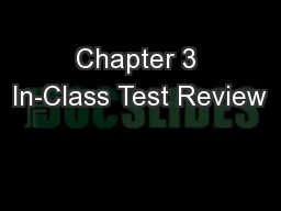 Chapter 3 In-Class Test Review