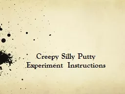 Creepy Silly Putty