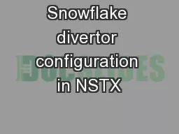 Snowflake divertor configuration in NSTX