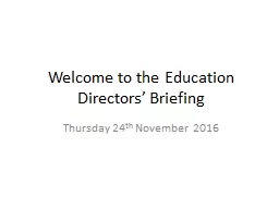 Welcome to the Education Directors’ Briefing