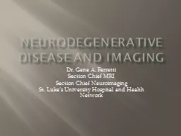 Neurodegenerative Disease and Imaging