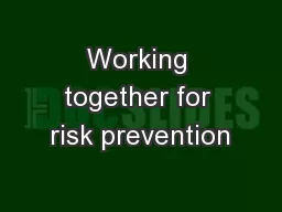Working together for risk prevention