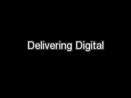 Delivering Digital