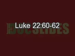 Luke 22:60-62
