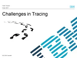 Challenges in Tracing