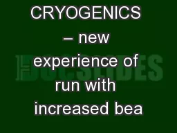 LHC CRYOGENICS – new experience of run with increased bea