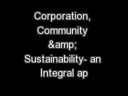 Corporation, Community & Sustainability- an Integral ap